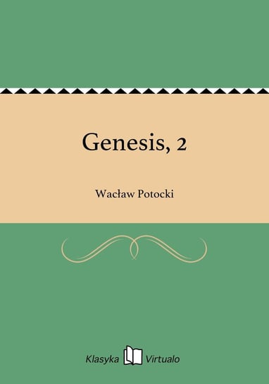 Genesis, 2 Potocki Wacław
