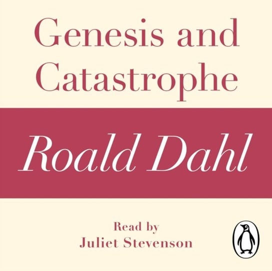 Genesis and Catastrophe (A Roald Dahl Short Story) Dahl Roald