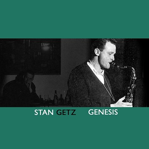 Genesis Stan Getz