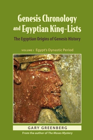 Genesis Chronology and Egyptian King-Lists Greenberg Gary