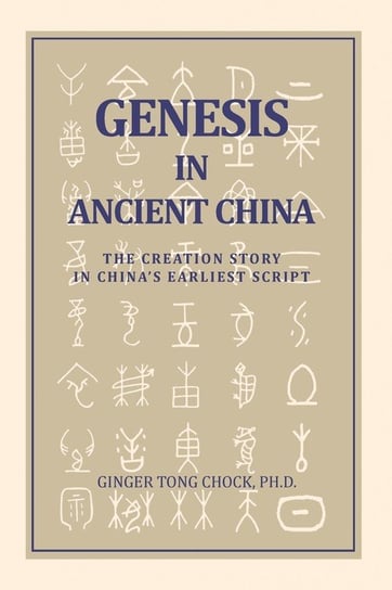 Genesis in Ancient China Chock Ginger Tong
