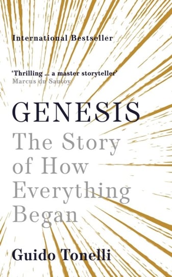 Genesis: The Story of How Everything Began Guido Tonelli