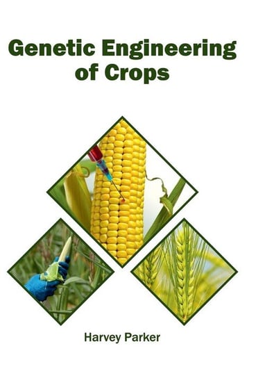 Genetic Engineering of Crops ML Books International - IPS