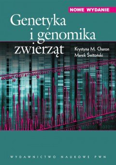 Genetyka i genomika zwierząt Charon Krystyna M., Świtoński Marek