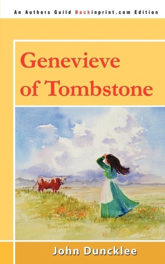 Genevieve of Tombstone Duncklee John