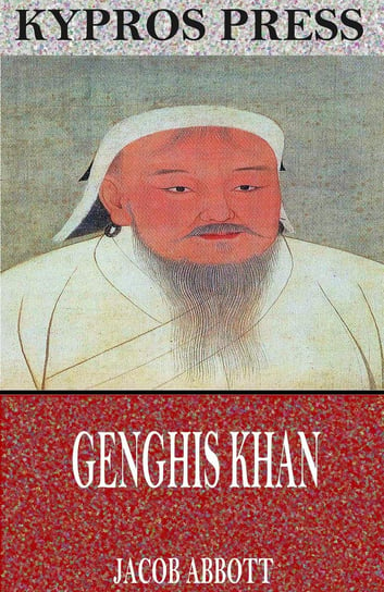 Genghis Khan - ebook epub Jacob Abbott