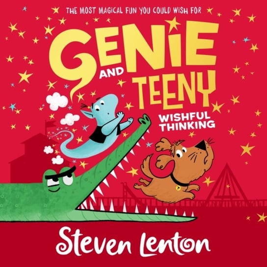 Genie and Teeny: Wishful Thinking (Genie and Teeny, Book 2) Lenton Steven