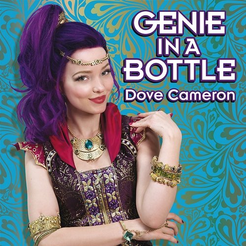 Genie in a Bottle Dove Cameron