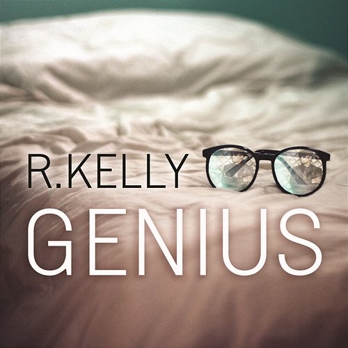 Genius R.Kelly
