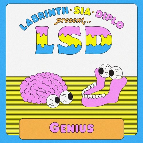 Genius LSD feat. Sia, Diplo, Labrinth
