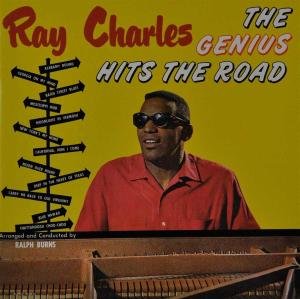 Genius Hits The Road Ray Charles