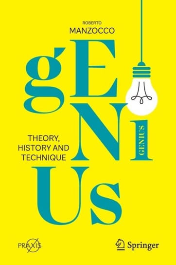 Genius: Theory, History and Technique Roberto Manzocco
