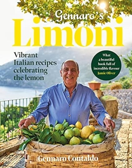Gennaros Limoni. Vibrant Italian Recipes Celebrating the Lemon Contaldo Gennaro