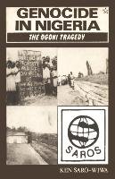 Genocide in Nigeria Saro-Wiwa Ken
