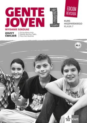 Gente Joven 1. Edicion revisada. Klasa 7. Kurs hiszpańskiego. Zeszyt ćwiczeń Opracowanie zbiorowe