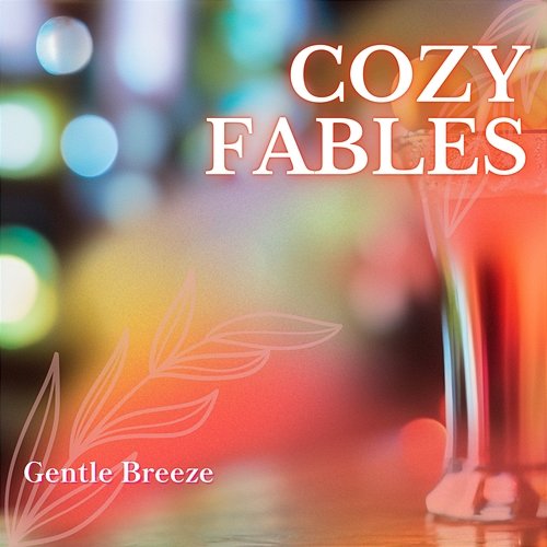 Gentle Breeze Cozy Fables