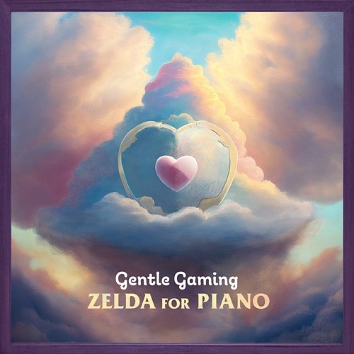 Gentle Gaming: Zelda for Piano Gentle Game Lullabies, Andrea Vanzo
