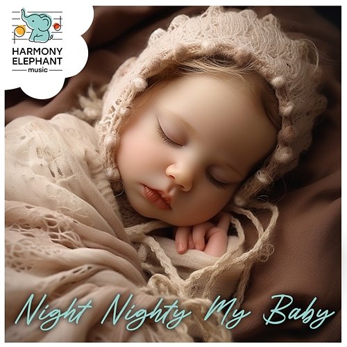 Gentle Lullabies for Little Hearts Night Nighty My Baby