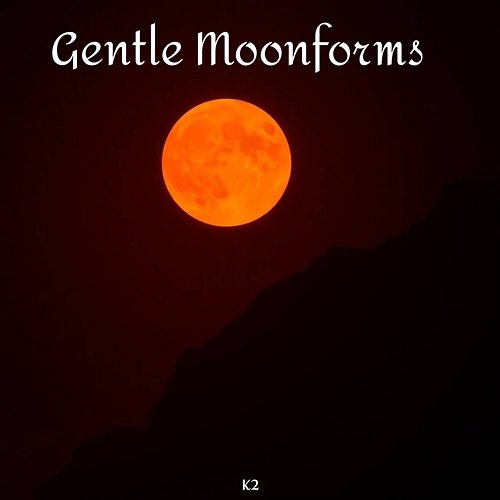Gentle Moonforms K2