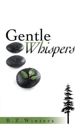 Gentle Whispers Winters B.Z.