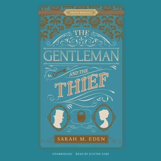 Gentleman and the Thief Eden Sarah M.