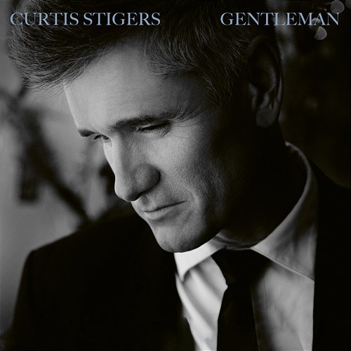 Gentleman Curtis Stigers