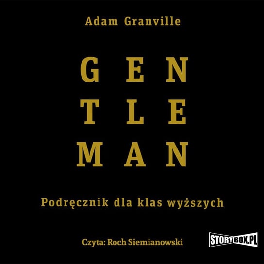 Gentleman. Podręcznik dla klas wyższych - audiobook Granville Adam