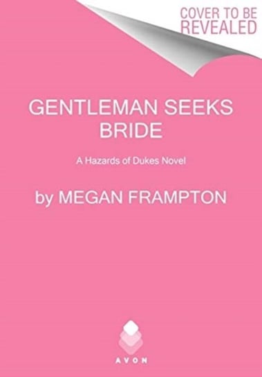 Gentleman Seeks Bride. A Hazards of Dukes Novel Megan Frampton