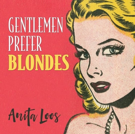 Gentlemen Prefer Blondes Loos Anita, Amara Jasper