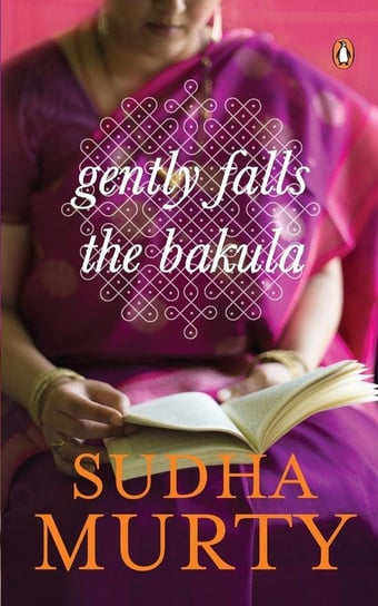 Gently Falls the Bakula Murty Sudha