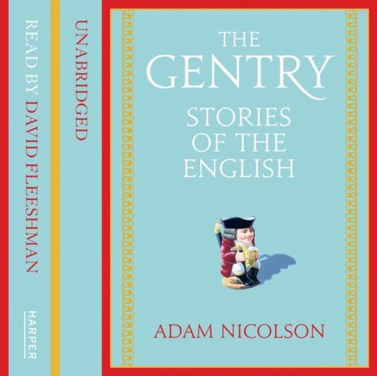 Gentry: Stories of the English Nicolson Adam