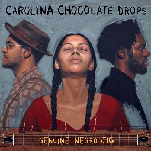 Genuine Negro Jig Carolina Chocolate Drops