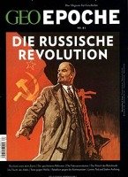 GEO Epoche 83/2017 - Die Russische Revolution Gruner + Jahr Geo-Mairs, Gruner + Jahr Gmbh