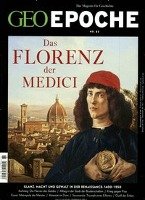 GEO Epoche 85/2017 - Das Florenz der Medici Gruner + Jahr Geo-Mairs, Gruner + Jahr Gmbh