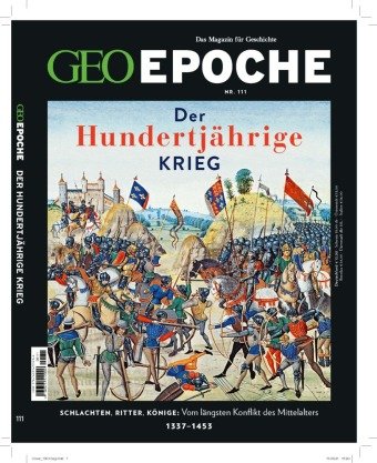 GEO Epoche (mit DVD) / GEO Epoche mit DVD 111/2021 - Der Hundertjährige Krieg MairDuMont