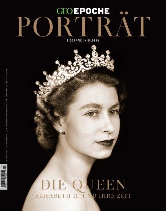 GEO Epoche Porträt 1/2022 - Die Queen MairDuMont