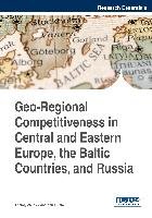 Geo-Regional Competitiveness in Central and Eastern Europe, the Baltic Countries, and Russia Zhuplev, Zhuplev Anatoly