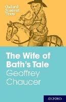Geoffrey Chaucer: The Wife of Bath Chaucer Geoffrey
