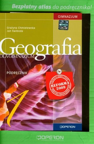 Geografia 1. Podręcznik z atlasem Chmielewska Grażyna, Świboda Jan