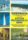 Geografia 1. System przyrodniczy ziemi. Podręcznik dla szkół ponadgimnazjalnych. Zakres podstawowy. Część 1 Opracowanie zbiorowe