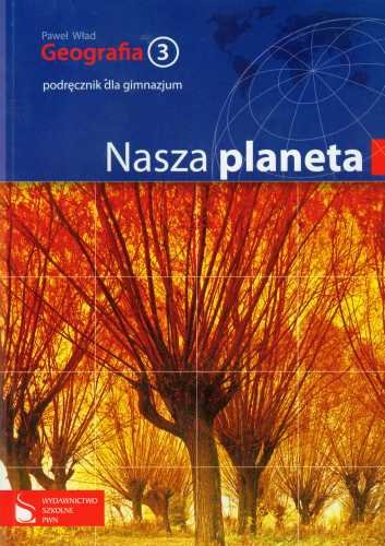 Geografia 3. Nasza planeta. Podręcznik Wład Paweł