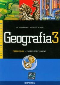 Geografia 3. Podręcznik. Zakres podstawowy Mordawski Jan, Wiecki Wojciech