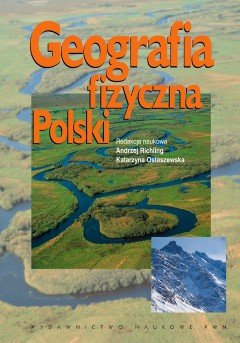 Geografia fizyczna Polski Opracowanie zbiorowe