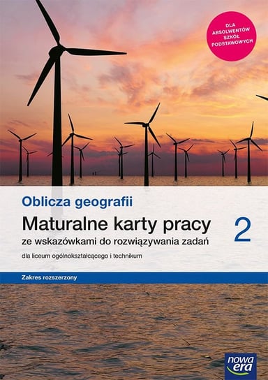 Geografia. Oblicza geografii. Maturalne karty pracy. Klasa 2. Liceum i technikum. Zakres rozszerzony Opracowanie zbiorowe