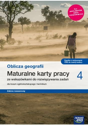 Geografia. Oblicza geografii. Maturalne karty pracy. Klasa 4. Liceum i technikum. Zakres rozszerzony Opracowanie zbiorowe