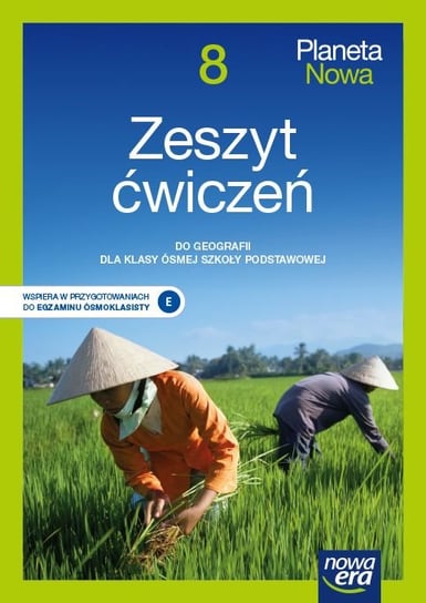 Geografia. Planeta nowa. Zeszyt ćwiczeń. Klasa 8. Szkoła podstawowa. Edycja 2021-2023 Przybył Ryszard