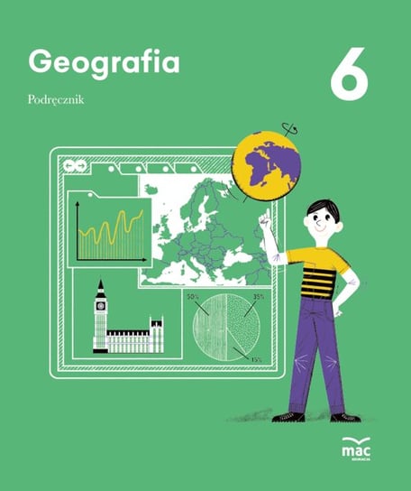 Geografia. Podręcznik klasa 6 Opracowanie zbiorowe