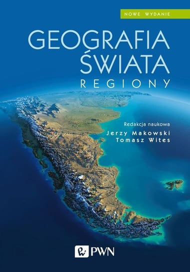 Geografia świata. Regiony Opracowanie zbiorowe