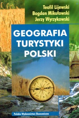 Geografia turystyki Polski Opracowanie zbiorowe