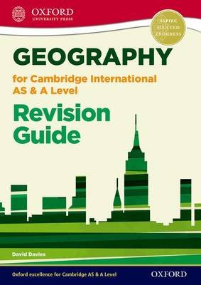 Geography for Cambridge International AS and A Level Revision Guide Davies David